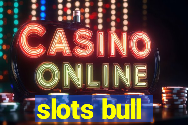 slots bull